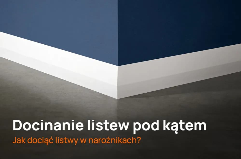Jak docinać listwy przysufitowe, aby uniknąć błędów i uzyskać perfekcję